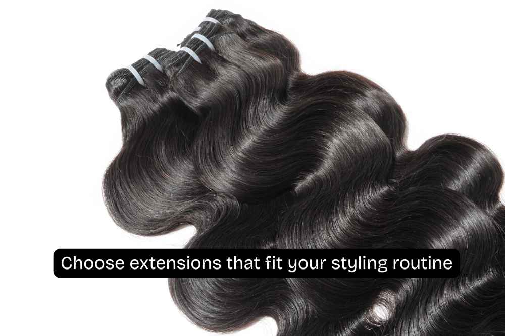 Heat Styling Hair Extensions: 7 Methods for Better Results 5 Choose extensions that fit your styling routine